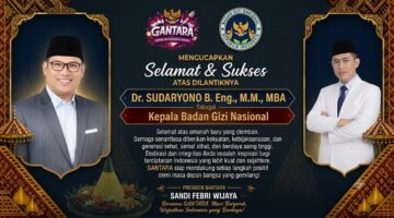 GANTARA Berikan Ucapan Selamat Dan Sukses Atas Di Lantiknya Dr. Sudaryono B. Eng. M.M MBA Sebagai Kepala BGN