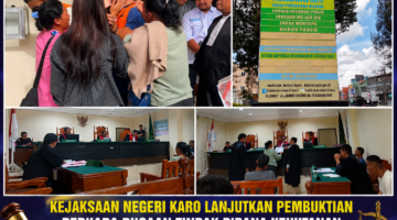 Sidang Dugaan Tindak Pidana Kehutanan di Karo Berlanjut, Jaksa Tegaskan Pembuktian Berdasarkan Fakta Persidangan